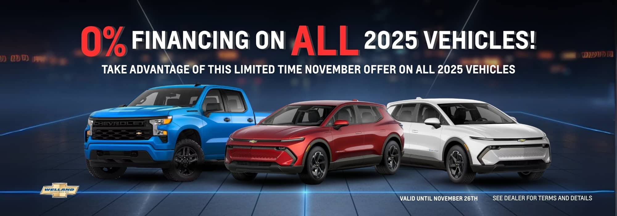 Promotional banner featuring a blue Chevrolet truck, a red Chevrolet Equinox, and a white Chevrolet vehicle, highlighting a 0% financing offer on all 2025 models. The text emphasizes a limited-time November promotion valid until November 26th, encouraging potential buyers to take advantage of the deal.