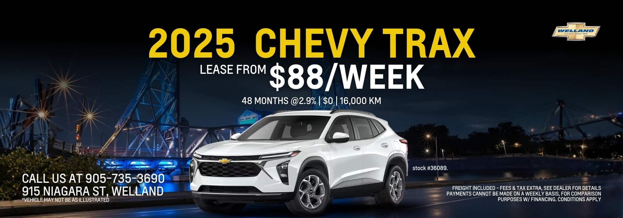 2025 Chevy Trax advertisement showcasing a white SUV in front of a nighttime cityscape, highlighting a lease offer of $88 per week for 48 months at 2.9%, with 16,000 km included. Contact information for Welland dealership is provided.