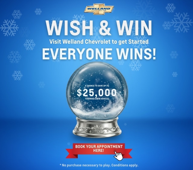 Promotional image for Welland Chevrolet's "Wish & Win" campaign featuring a snow globe. The ad invites customers to participate for a chance to win prizes by playing and purchasing by January 2, 2026. It encourages booking appointments with a prominent button and highlights that no purchase is necessary to play.
