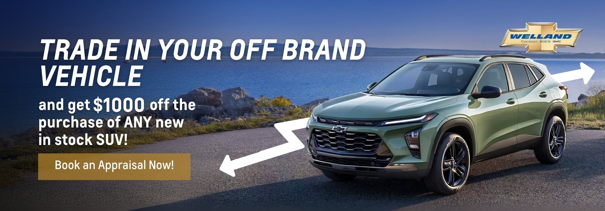 Promotional image for Welland Chevrolet featuring a green SUV with a scenic background, advertising a trade-in offer of $1,000 off the purchase of any new in-stock SUV. Call to action to book an appraisal.
