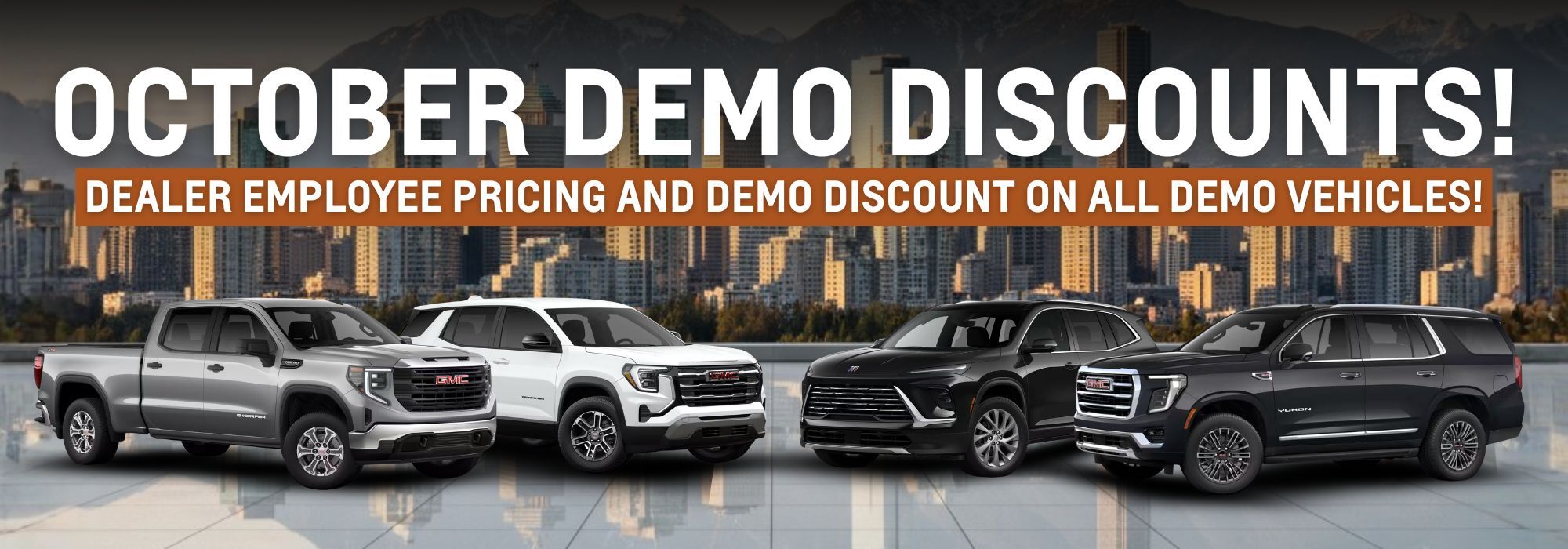October promotional banner showcasing demo vehicle discounts, featuring various GMC models including a pickup truck, SUV, and crossover. Highlights dealer employee pricing and special demo discounts available this month. City skyline in the background enhances visual appeal.