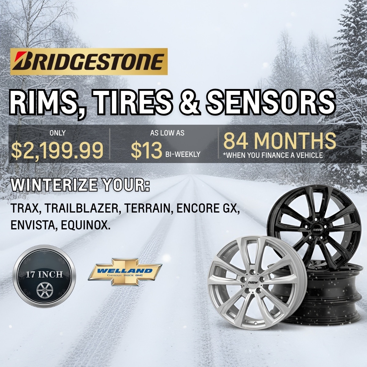 Bridgestone promotional image for rims, tires, sensors. Pricing starts at $2,199.99 or $13 bi-weekly. Winterize vehicles.