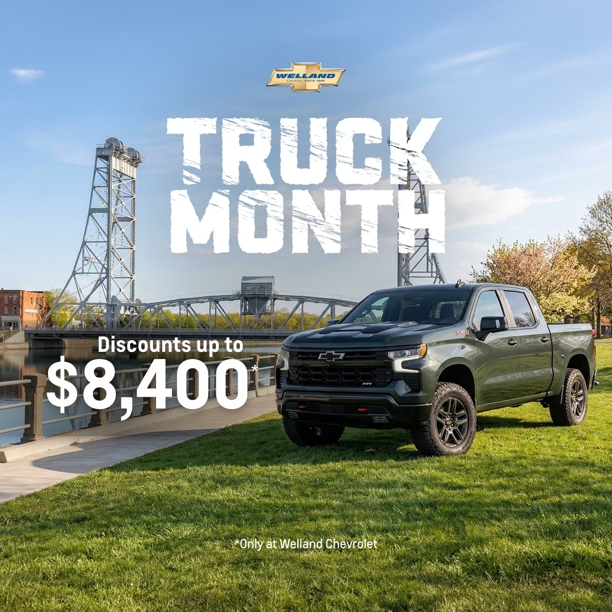 Chevrolet truck ad for "Truck Month" with discounts up to $8,400 at Welland Chevrolet.