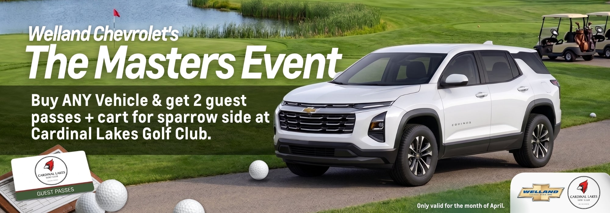 White Chevrolet Equinox on golf course, promoting Welland Chevrolet’s Masters Event with guest passes offer.
